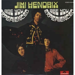 Jimi Hendrix - Are You Experienced / Polydor